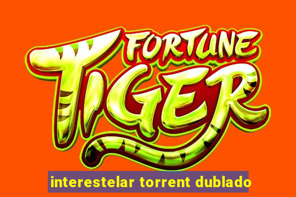 interestelar torrent dublado